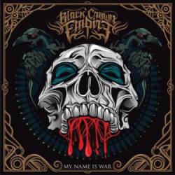 Black Crown Empire : My Name Is War